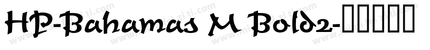 HP-Bahamas M Bold2字体转换